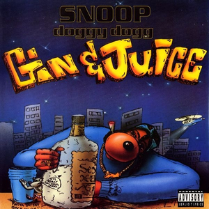 Gin & Juice (Laid Back Mix)