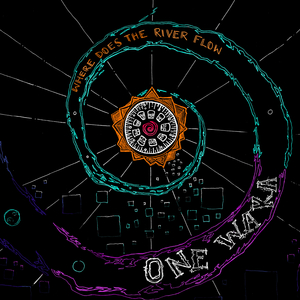 Where Does the River Flow