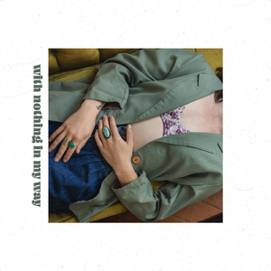 With Nothing in My Way