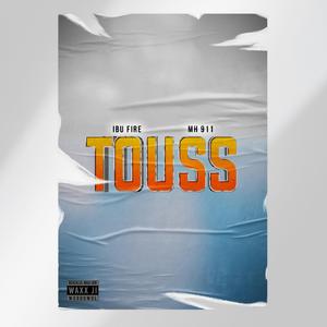 Touss (feat. MH 911)