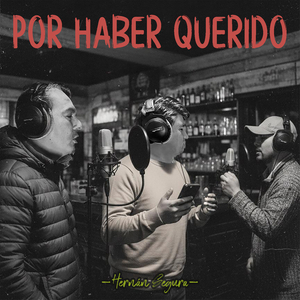 Por Haber Querido