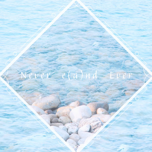 Never e (a) nd Ever [feat. 齋藤奈津子]