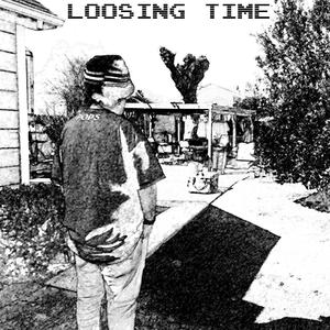 Loosing Time