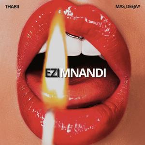 Ezimnandi(Thabii, Mas_Deejay Revisit)