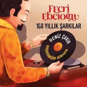 Boşvermişim Dünyaya (Fecri Ebcioğlu 100 Yıllık Şarkılar)