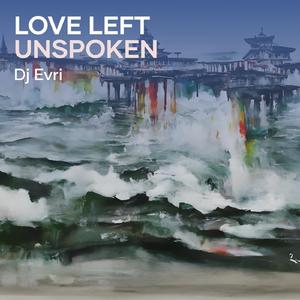 Love Left Unspoken