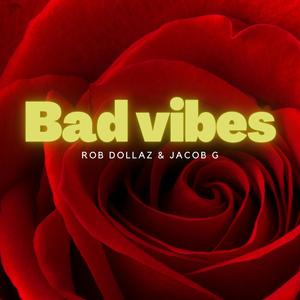 Bad Vibes