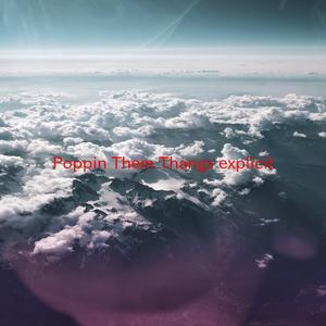 Poppin' Them Thangs (explicit) (Complete version originally performed by G-Unit)