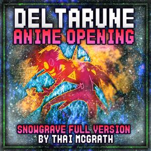 Deltarune Anime Opening: Snowgrave (Full Version)
