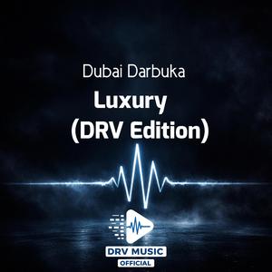 Dubai Darbuka Luxury (DRV Edition)