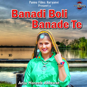 Banadi Boli Banade Te