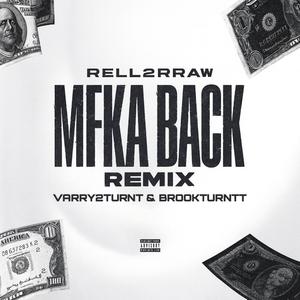 MFKA BACK 2 (Varry2turnt & Brookturntt Remix)