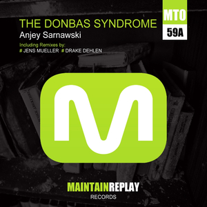 The Donbas Syndrome (Drake Dehlen Remix)