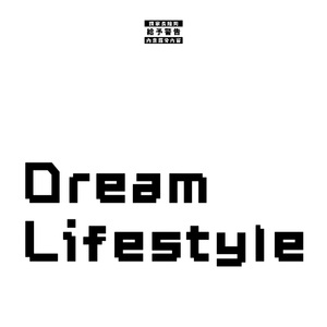 Dream Lifestyle