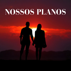 NOSSOS PLANOS