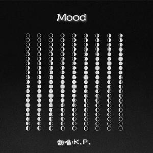 Mood（Cover by K.P.）（翻自 24kGoldn）