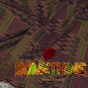 Something for Something (feat. Tuntu)