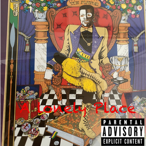 A Lonely Place (feat. Too Chill Will & Cuddie)