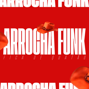 Fica de Quatão - Arrochafunk