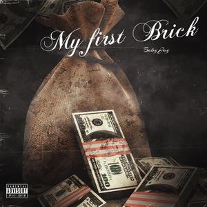 My First Brick (feat. Ballhard Mook)