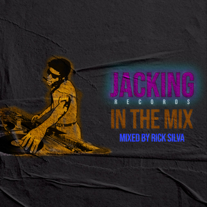 Jacking Records In the Mix (Continuous DJ Mix)