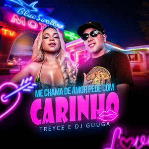 Me Chama de Amor, Pede Com Carinho