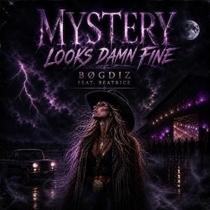 Mystery Looks Damn Fine (feat. Beatrice)