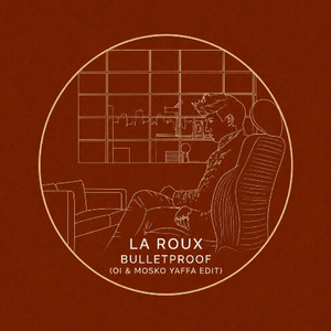 LA ROUX - Bulletproof (Oi & Mosko Yaffa Edit)