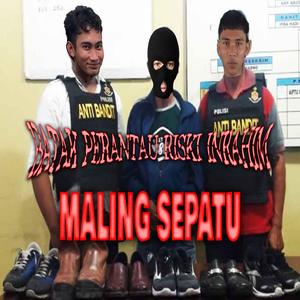 Maling Sepatu (feat. Batak Perantau)