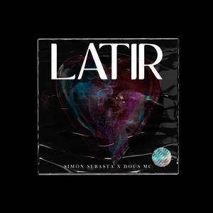 Latir (feat. Dous Mc)
