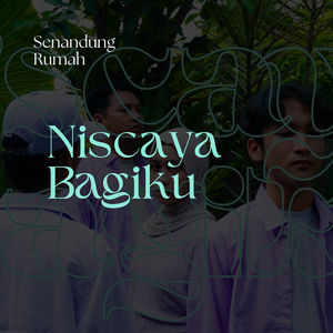 Niscaya Bagiku