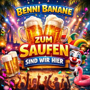 Zum Saufen sind wir hier (Ballermann Version)