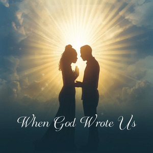 When God Wrote Us