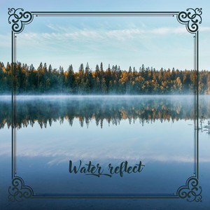 Water reflect N° 1