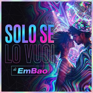 Solo se lo vuoi