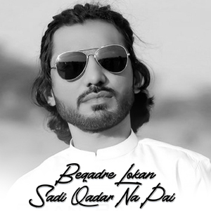 Beqadry Lokan Sadi Qadar Na Pai
