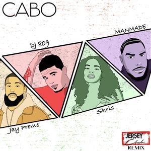CABO (feat. Jay Preme & Shrls) (Jersey Club Remix)