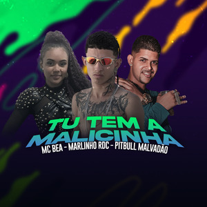 Tu Tem a Malicinha