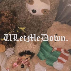 ULetMeDown