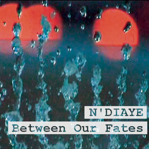 Between Our Fates
