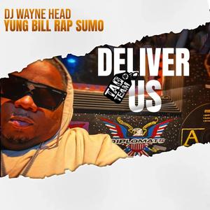 DELIVER US (feat. MAJICK RAPS, KIDD THE GREAT, TRE ROGERS & REDD DOGG DA BEAST)