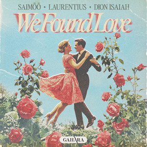 We Found Love
