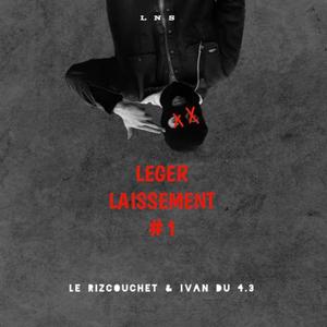 Leger Laissement #1 (feat. Ivan Du 4.3)