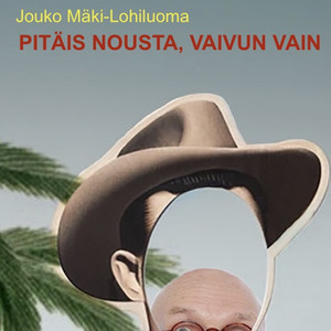 Pitäis nousta, vaivun vain