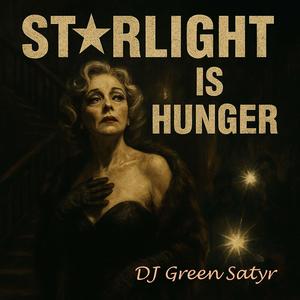 Starlight is a hunger