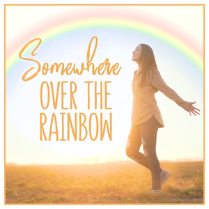 Somewhere over the Rainbow