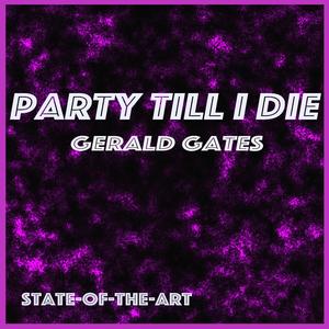 Party Till I Die