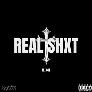 REAL SHXT (feat. X4T)
