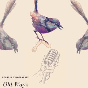 Old Wayz (feat. Mozenraff)