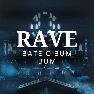 Rave Bate o Bum Bum